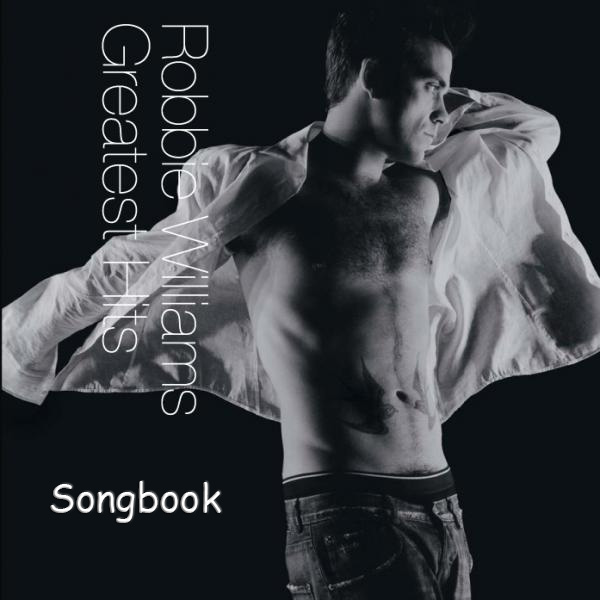 Robbie Williams «Greatest Hits» Songbook