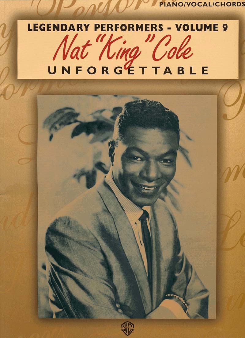 Nat King Cole Unforgettable Songbook.